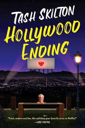 Hollywood Ending by Sarah Skilton, Sarvenaz Tash, Tash Skilton