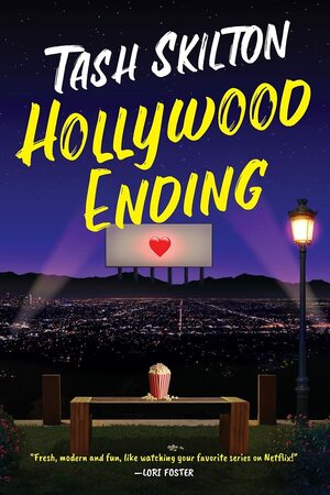 Hollywood Ending by Sarvenaz Tash, Sarah Skilton, Tash Skilton