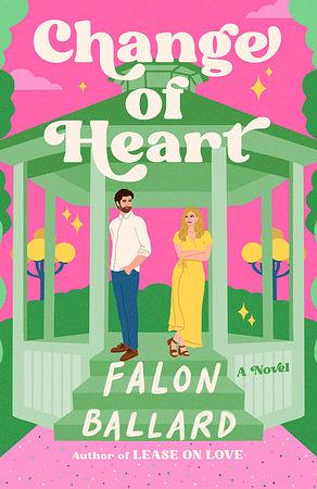 Change of Heart by Falon Ballard