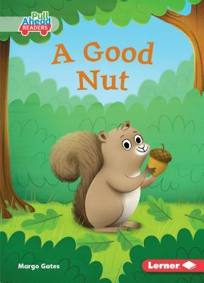 A Good Nut by Margo Gates