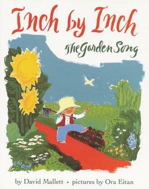 Inch by Inch: The Garden Song by David Mallett