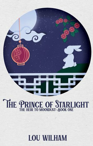 The Prince of Starlight by Lou Wilham