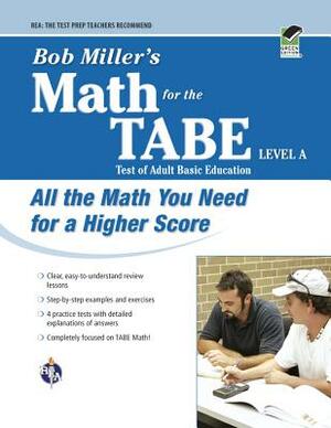 Bob Miller's Math for the Tabe Level a by Bob Miller