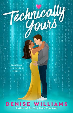 Technically Yours  by Denise Williams