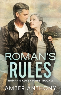 Roman's Rules: Roman's Adventures, Book Two by Amber Anthony