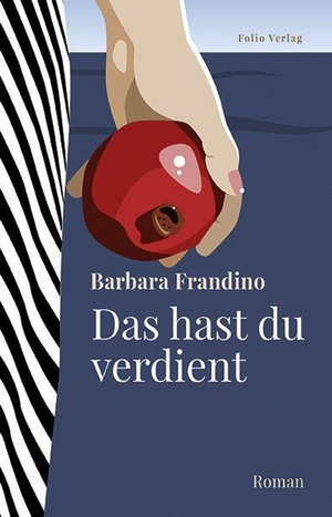 Das hast du verdient by Barbara Frandino