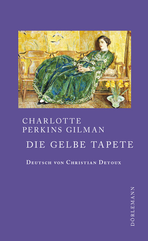 Die gelbe Tapete  by Charlotte Perkins Gilman