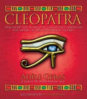 Cleopatra by Adèle Geras