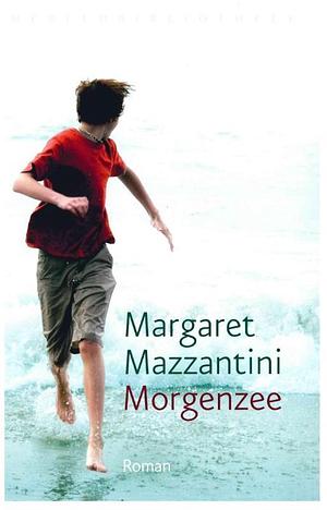 Morgenzee by Margaret Mazzantini