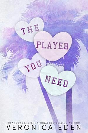 The Player You Need by Veronica Eden