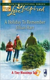 A Holiday to Remember by Jillian Hart