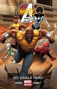 Mighty Avengers, Vol. 1: No Single Hero by Greg Land, Al Ewing