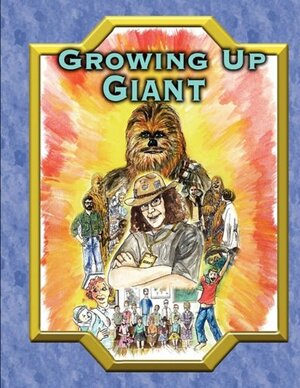 Growing Up Giant by Peter Mayhew, Dawn Dejour, Angie Mayhew