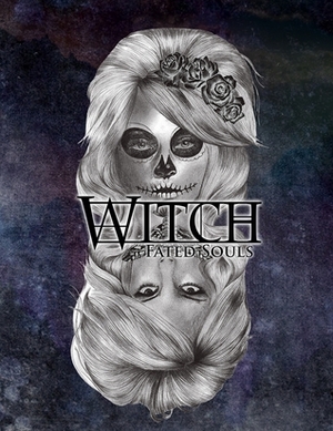 Witch: Fated Souls by Elizabeth Chaipraditkul