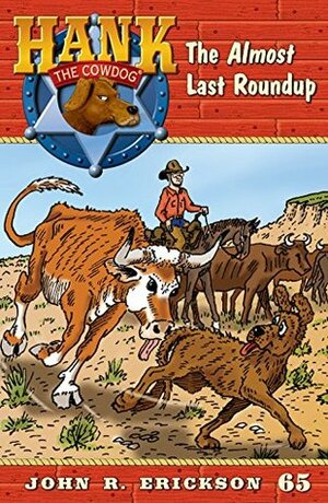 The Almost Last Roundup by Gerald L. Holmes, John R. Erickson