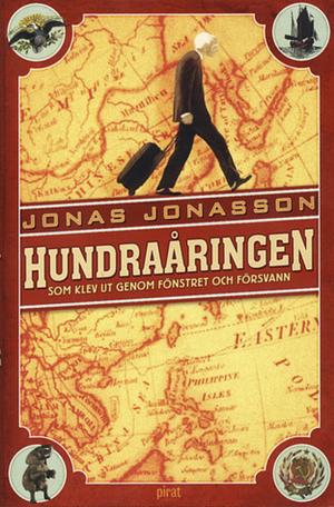 Hundraåringen som klev ut genom fönstret och försvann  by Jonas Jonasson