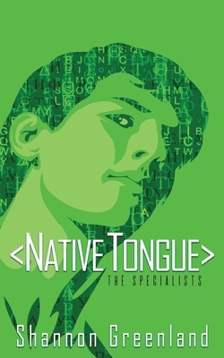 Native Tongue by Shannon Greenland