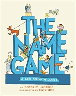 The Name Game by Donna M. Jackson