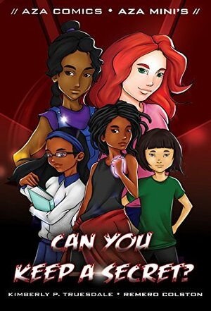 Can You Keep A Secret? (Aza Mini's Book 1) by Jazmin Truesdale, Kimberly Truesdale