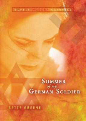 Summer of My German Soldier (Puffin Modern Classics) by Bette Greene