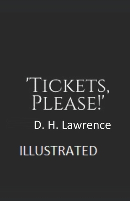 Tickets, Please!' Illustrated by D.H. Lawrence
