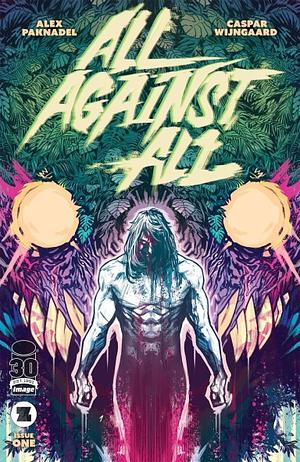 All Against All #1 by Caspar Wijngaard, Alex Paknadel