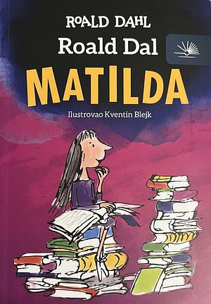 Matilda by Roald Dahl