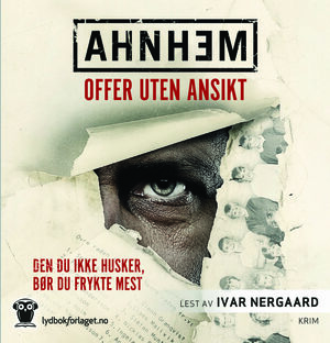 Offer uten ansikt by Stefan Ahnhem