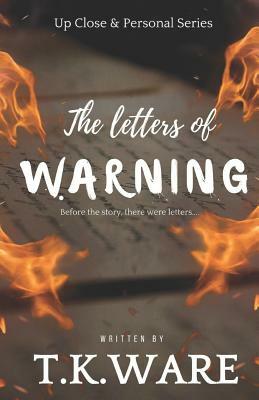 The letters of WARNING by T. K. Ware