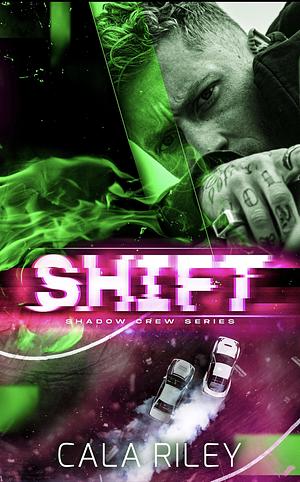 Shift by Cala Riley