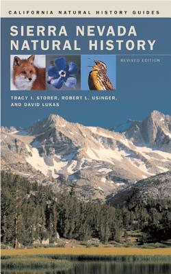 Sierra Nevada Natural History by Robert L. Usinger, Tracy I. Storer, David Lukas