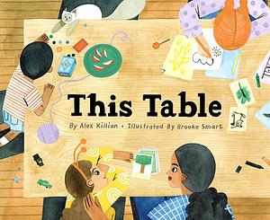 This Table by Alex Killian