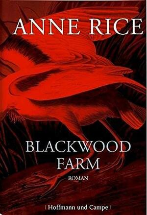 Blackwood Farm by Anne Rice