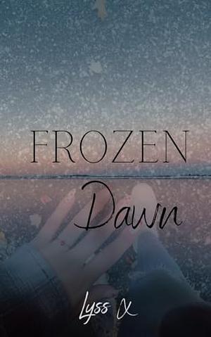 Frozen Down by Lyss X