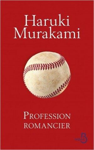 Profession Romancier by Haruki Murakami