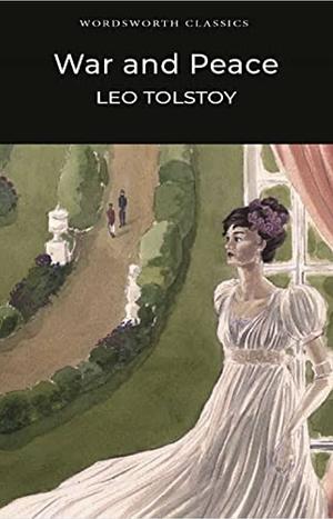 War and Peace  by Leo Tolstoy