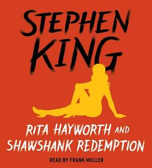 Rita Hayworth and Shawshank Redemption by Stephen King