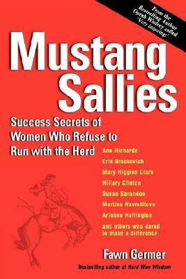 Mustang Sallies by Fawn P. Germer