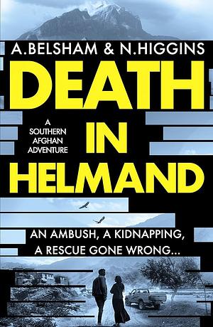 Death in Helmand by Alison Belsham