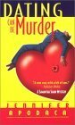 Dating Can Be Murder by Jennifer Apodaca