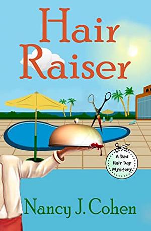 Hair Raiser by Nancy J. Cohen