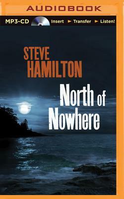 North of Nowhere by Steve Hamilton