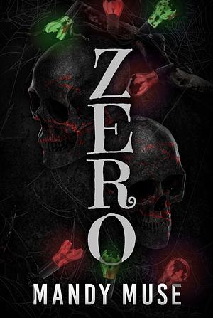 Zero by Mandy Muse