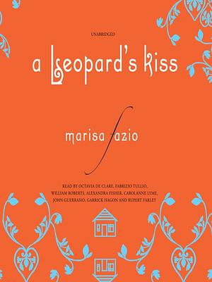 A Leopard's Kiss by Marisa Carina Fazio