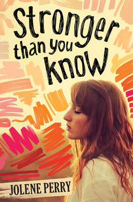 Stronger Than You Know by Jolene Perry