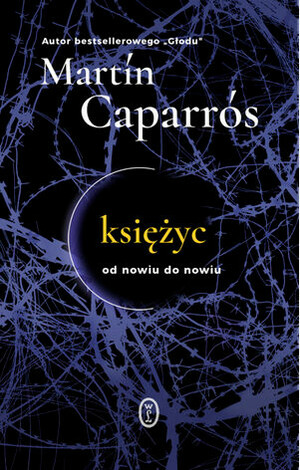 Księżyc. Od nowiu do nowiu by Martín Caparrós