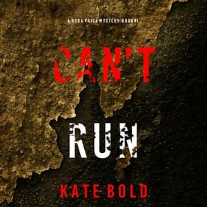 Can´t run by Kate Bold
