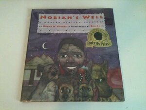 Nobiah's Well: A Modern African Folk Tale by Donna Guthrie