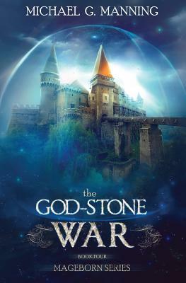 The God-Stone War by Michael G. Manning