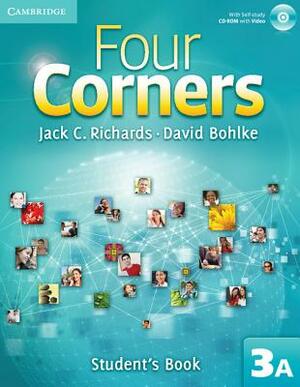 Four Corners Level 3 Student's Book a with Self-Study CD-ROM and Online Workbook a Pack [With CDROM] by David Bohlke, Jack C. Richards